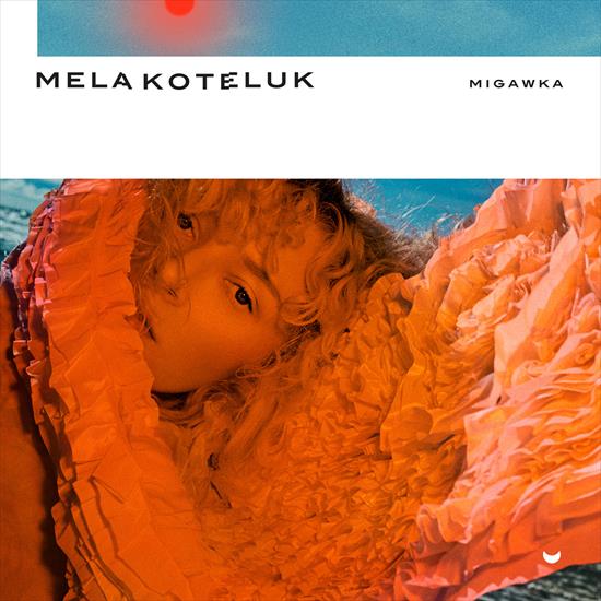 Mela Koteluk - Migawka 2018 - cover.jpg