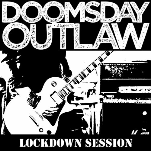 Doomsday Outlaw - Lockdown Session EP 2020 - cover.jpg
